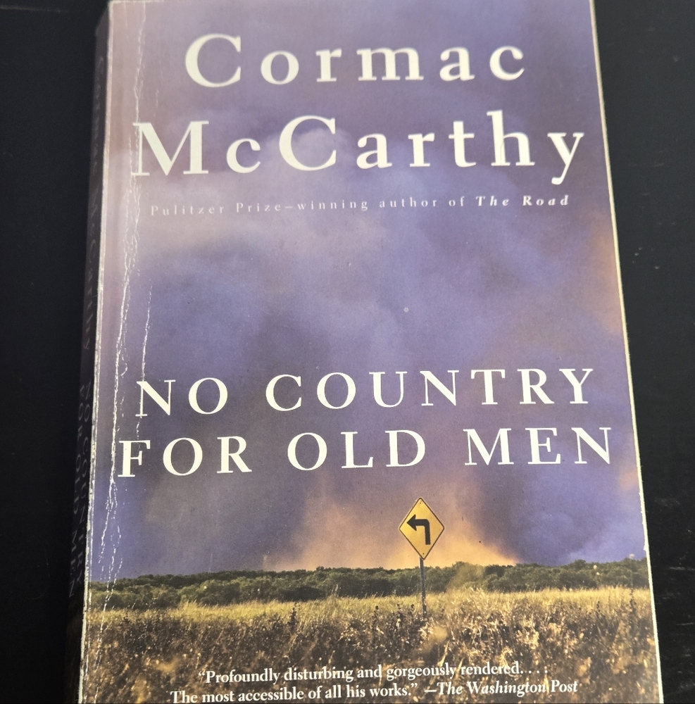 No Country For Old Men by Cormac McCarthy